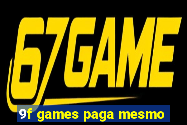 9f games paga mesmo